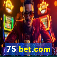 75 bet.com